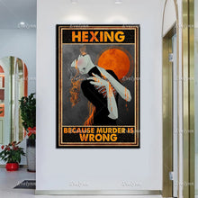 Load image into Gallery viewer, Hexing Because Murder Is Wrong Art Poster
