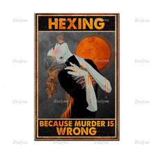 Load image into Gallery viewer, Hexing Because Murder Is Wrong Art Poster
